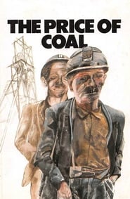 The Price of Coal Part 1  Meet the People' Poster