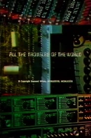 All the Troubles of the World' Poster