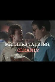 Soldiers Talking Cleanly