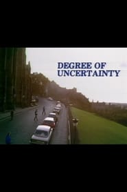 Degree of Uncertainty' Poster