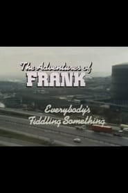 The Adventures of Frank Everybodys Fiddling Something' Poster