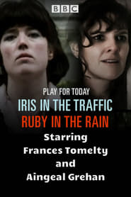 Iris in the Traffic Ruby in the Rain