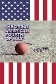 The Great American Fourth of July and Other Disasters' Poster