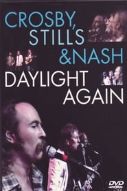 Crosby Stills  Nash Daylight Again' Poster