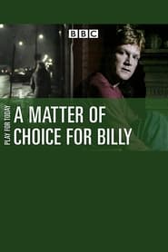 A Matter of Choice for Billy' Poster