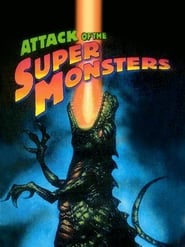 Attack of the Super Monsters' Poster