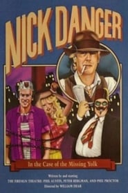 Nick Danger in the Case of the Missing Yolk' Poster