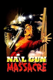 The Nail Gun Massacre' Poster