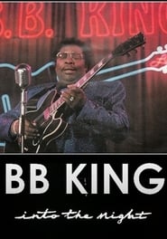 BB King Into the Night