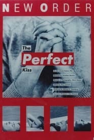 New Order The Perfect Kiss' Poster