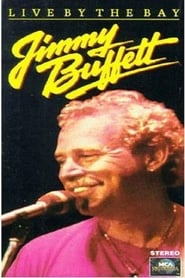 Jimmy Buffett Live by the Bay' Poster