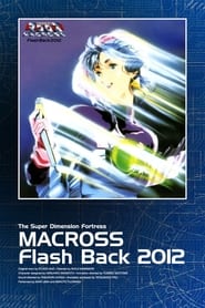The Super Dimension Fortress Macross Flash Back 2012' Poster