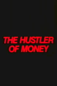 The Hustler of Money' Poster