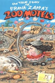 The True Story of Frank Zappas 200 Motels' Poster