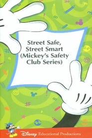 Mickeys Safety Club Street Safe Street Smart' Poster