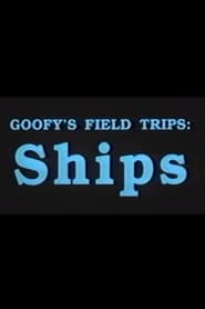 Goofys Field Trips Ships' Poster