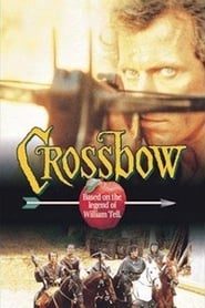 Crossbow The Movie' Poster