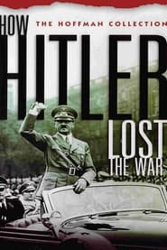 How Hitler Lost the War' Poster