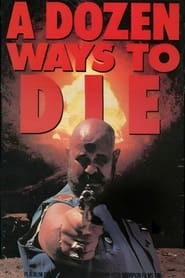 A Dozen Ways to Die' Poster