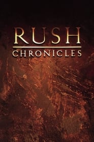 Rush Chronicles' Poster