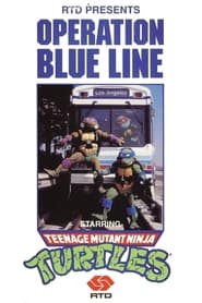 Operation Blue Line Starring Teenage Mutant Ninja Turtles' Poster