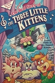 The Real Story of the Three Little Kittens' Poster