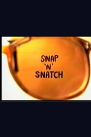 Snap n Snatch' Poster