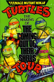 Teenage Mutant Ninja Turtles The Making of The Coming Out of Their Shells Tour' Poster