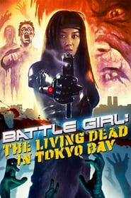 Battle Girl The Living Dead in Tokyo Bay' Poster