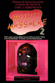 Mutant Massacre 2' Poster