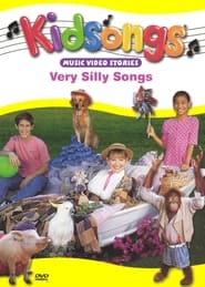 Kidsongs Very Silly Songs' Poster