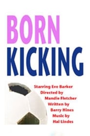 Born Kicking' Poster