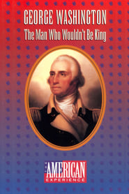 George Washington The Man Who Wouldnt Be King' Poster