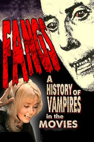 Fangs A History of Vampires in the Movies' Poster