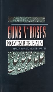 Guns N Roses Makin Fing Videos Part II  November Rain' Poster
