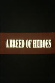 A Breed of Heroes' Poster