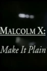 Malcolm X Make It Plain' Poster