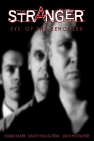 The Stranger Eye of the Beholder' Poster