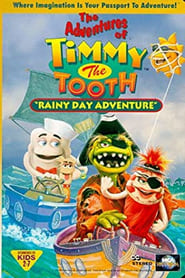 The Adventures of Timmy the Tooth Rainy Day Adventure