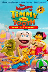 The Adventures of Timmy the Tooth Malibu Timmy' Poster