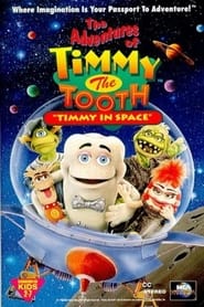 The Adventures of Timmy the Tooth Timmy in Space' Poster