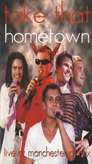 Take That  Hometown Live at Manchester GMex' Poster