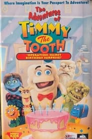 The Adventures of Timmy the Tooth Operation Secret Birthday Surprise' Poster