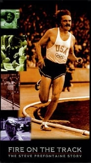 Fire on the Track The Steve Prefontaine Story' Poster