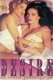 Desire An Erotic Fantasyplay' Poster