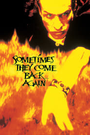 Sometimes They Come Back Again' Poster