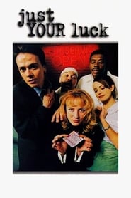 Just Your Luck' Poster