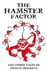 The Hamster Factor and Other Tales of Twelve Monkeys' Poster