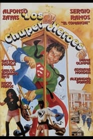 Los chuper heroes' Poster