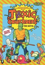 Toxic Crusaders The Movie' Poster